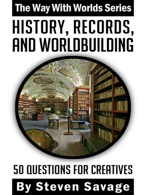 cover image of History, Records, and Worldbuilding